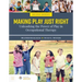 Making Play Just Right: Unleashing the Power of Play in Occupational Therapy