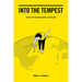 Into the Tempest: Essays on the New Global Capitalism