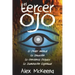 El Tercer Oj: Poder Mental, Intuición y Conciencia PsÍquIica