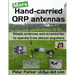 More Hand-carried QRP antennas: Simple antennas and accessories to operate from almost anywhere