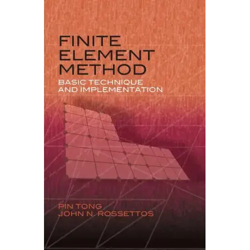 Finite Element Method: Basic Technique and Implementation