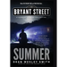 Summer: A Bryant Street Surreal Stories Collection
