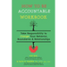 How to Be Accountable Workbook: Take Responsibility to Change Your Behavior, Boundaries, & Relationships: Take Responsibility to Change Your Behavior,