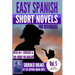 Easy Spanish Short Novels for Beginners With 60+ Exercises & 200-Word Vocabulary: "Sherlock Holmes" by Sir Arthur Conan Doyle