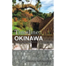 Timeline: Okinawa: A Chronology of Historical Moments in the Ryukyu Islands