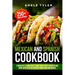 Mexican And Spanish Cookbook: 3 Books In 1: Learn How To Cook Tapas Tacos Burritos And More With Over 250 Recipes From Spain And Mexico