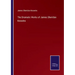 The Dramatic Works of James Sheridan Knowles