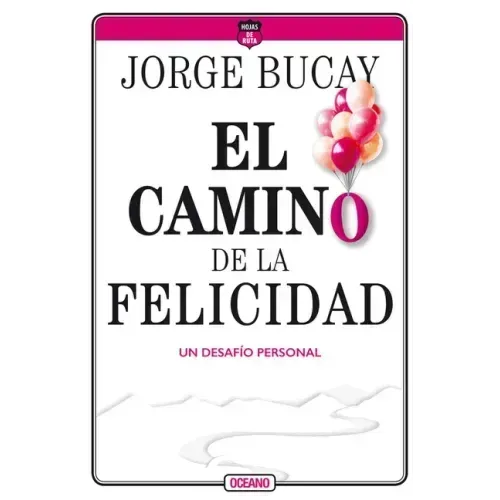 El Camino de la Felicidad: Un Desafío Personal