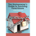 The Homeowner's Guide to Surviving Foreclosure