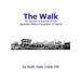 The Walk: My Journey of Survival of the Japanese Military Occupation of Manila