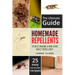 Homemade Repellents: The Ultimate Guide: 25 Natural Homemade Insect Repellents for Mosquitos, Ants, Flys, Roaches and Common Pests