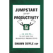 Jumpstart Your Productivity: 10 Jolts to Get and Stay Massively Productive