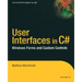 User Interfaces in C#: Windows Forms and Custom Controls