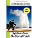 The Fat Ass Guide to Hiking: Yellowstone National Park