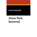 Anton York, Immortal