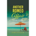 Another Romeo Affair: A Novel with Matt and the General