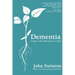 Dementia: Living in the Memories of God