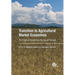 Transition to Agricultural Market Economies: The Future of Kazakhstan, Russia and Ukraine