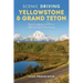 Scenic Driving Yellowstone & Grand Teton: Exploring the National Parks' Most Spectacular Back Roads