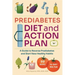 Prediabetes Diet and Action Plan: A Guide to Reverse Prediabetes and Start New Healthy Habits