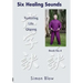 Six Healing Sounds: Nurturing Life Qigong