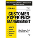 Customer Experience Management: How to Design, Integrate, Measure and Lead