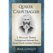 Quaker Carpetbagger: J. Williams Thorne, Underground Railroad Host Turned North Carolina Politician