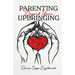 Parenting Beyond Your Upbringing