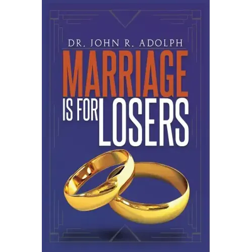 Marriage is for Losers, Celibacy is for Fools