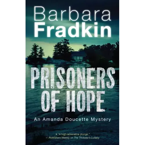 Prisoners of Hope: An Amanda Doucette Mystery