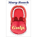 Gulp: Adventures on the Alimentary Canal