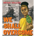We Shall Overcome