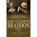 The Collected Supernatural and Weird Fiction of Mary Elizabeth Braddon: Volume 1-Including One Novel 'The White Phantom' and Three Short Stories of Th