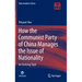 How the Communist Party of China Manages the Issue of Nationality: An Evolving Topic