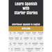 Learn Spanish with Starter Stories: Interlinear Spanish to English