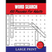 Word Search Puzzles For Adults Large Print With Solutions: Word Search Book for Adults, Teens 100 Puzzles Games with Solutions Cleverly Hidden Word Se