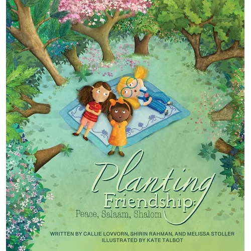 Planting Friendship: Peace, Salaam, Shalom