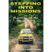 Stepping Into Missions: A guided tour into what could be the rest of your life