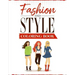 Fashion and Style: A coloring Book for girls of all ages with fresh, cool, cute and stylish outfits