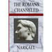 The Romans Channeled