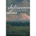 Interwoven Lives: Indigenous Mothers of Salish Coast Communities