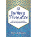 The Way to Paradise: Allah's Word in the Holy Bible about Life after Death for Muslims