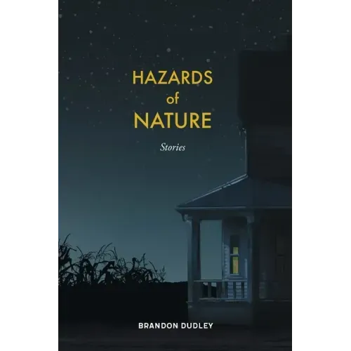Hazards of Nature: Stories: Stories