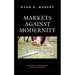 Markets against Modernity: Ecological Irrationality, Public and Private
