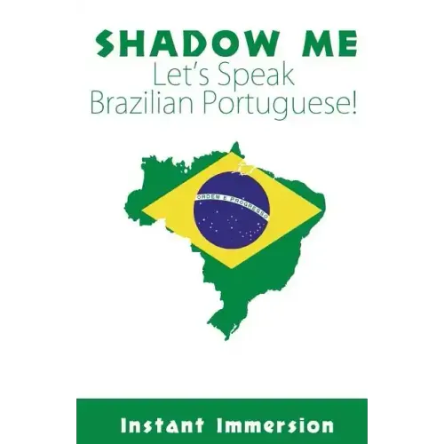 Shadow Me: Let's Speak Brazilian Portuguese!
