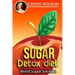 Sugar Detox Diet: Blood Sugar Solution
