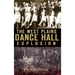 The West Plains Dance Hall Explosion