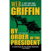 By Order of the President