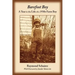 Barefoot Boy: A Year in the Life of a 1930s Farm Boy