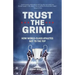 Trust the Grind: How World-Class Athletes Got to the Top (Sports Book for Boys, Gift for Boys) (Ages 15-17)